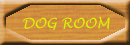 dog room